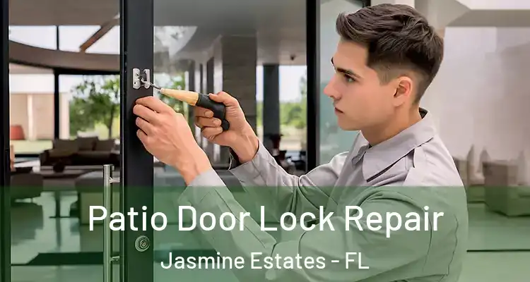  Patio Door Lock Repair Jasmine Estates - FL